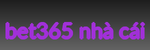 bet365 nhà cái